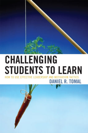 Challenging Students to Learn: How to Use