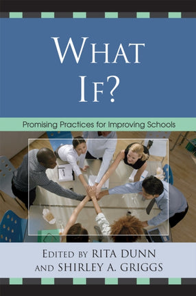 What If?: Promising Practices For Improving