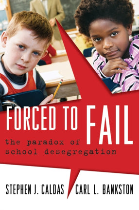 Forced to Fail: The Paradox of School