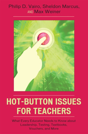 Hot-Button Issues for Teachers: What Every