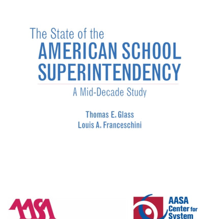 The State of the American School Superintendency: