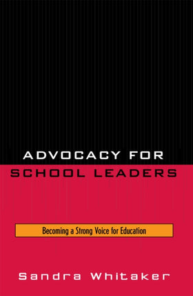 Advocacy for School Leaders: Becoming a Strong