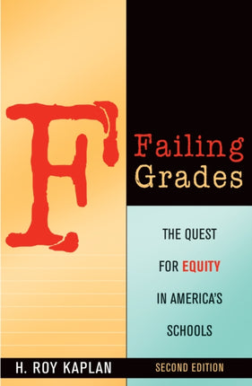 Failing Grades: The Quest for Equity in America's