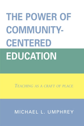 The Power of Community-Centered Education: