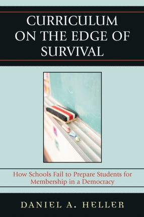 Curriculum on the Edge of Survival: How Schools
