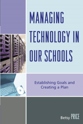 Managing Technology in Our Schools: Establishing