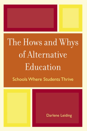 The Hows and Whys of Alternative Education: