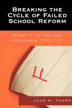 Breaking the Cycle of Failed School Reform: What