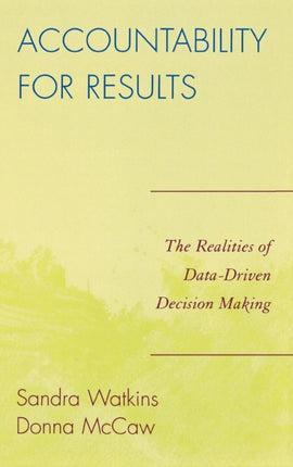 Accountability for Results: The Realities of