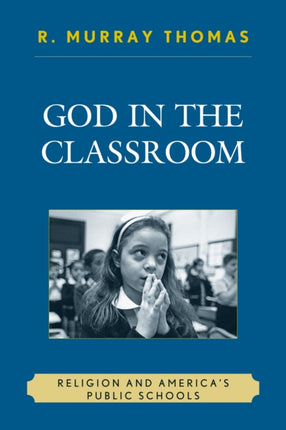 God in the Classroom: Religion and America's