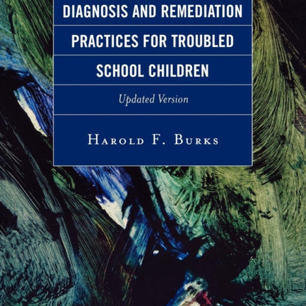 Diagnosis and Remediation Practices for Troubled