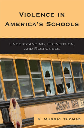 Violence in America's Schools: Understanding,