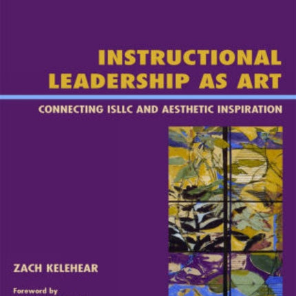 Instructional Leadership as Art: Connecting ISLLC