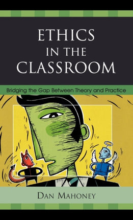 Ethics in the Classroom: Bridging the Gap Between
