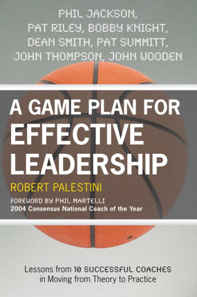 A Game Plan for Effective Leadership: Lessons