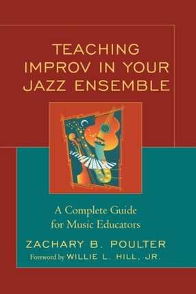 Teaching Improv in Your Jazz Ensemble: A Complete