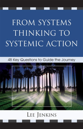 From Systems Thinking to Systemic Action: 48 Key