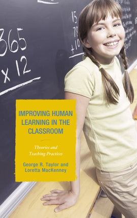 Improving Human Learning in the Classroom: