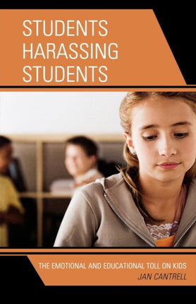 Students Harassing Students: The Emotional and