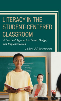 Literacy in the Student-Centered Classroom: A