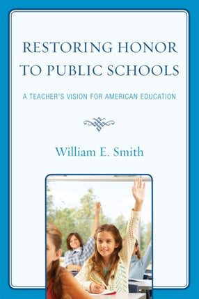 Restoring Honor to Public Schools: A Teacher's