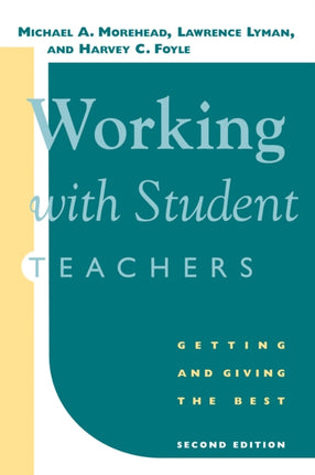 Working with Student Teachers: Getting and Giving