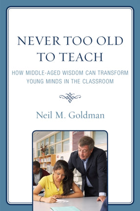 Never Too Old to Teach: How Middle-Aged Wisdom