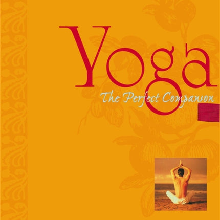 Yoga: The Perfect Companion