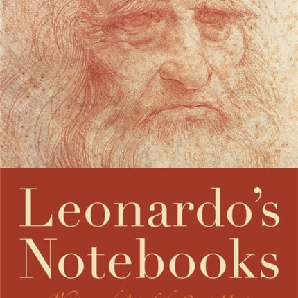 Leonardo's Notebooks: Writing and Art of the Great Master