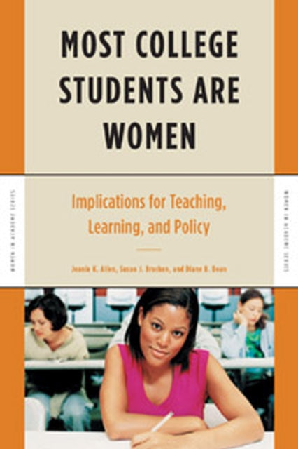 Most College Students Are Women: Implications for Teaching, Learning, and Policy