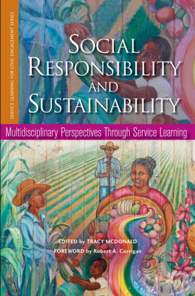 Social Responsibility and Sustainability: Multidisciplinary Perspectives Through Service Learning