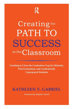 Creating the Path to Success in the Classroom: