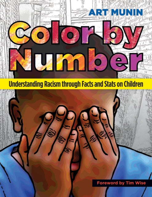 Color by Number: Understanding Racism Through Facts and Stats on Children