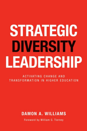 Strategic Diversity Leadership: Activating Change