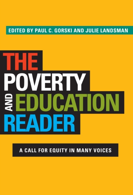 The Poverty and Education Reader: A Call for Equity in Many Voices