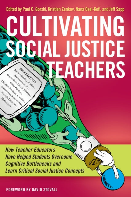 Cultivating Social Justice Teachers: How Teacher
