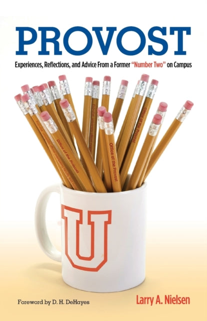 Provost: Experiences, Reflections and Advice From