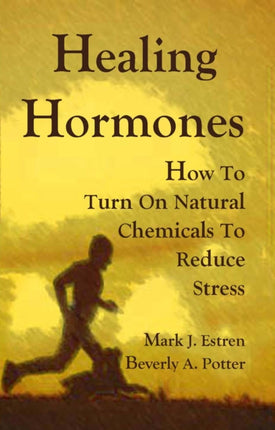 Healing Hormones: How To Turn On Natural