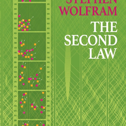 The Second Law: Resolving the Mystery of the Second Law of Thermodynamics: 2023