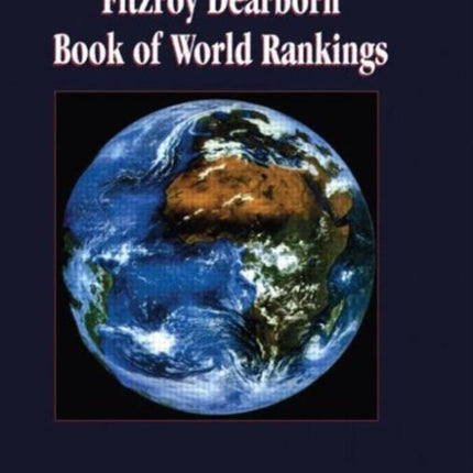 Fitzroy Dearborn Book of World Rankings