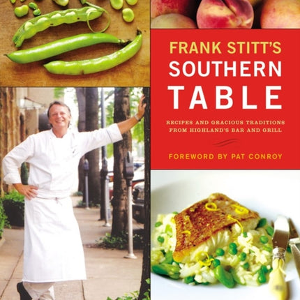 Frank Stitt's Southern Table: Recipes and Gracious Traditions from Highlands Bar and Grill