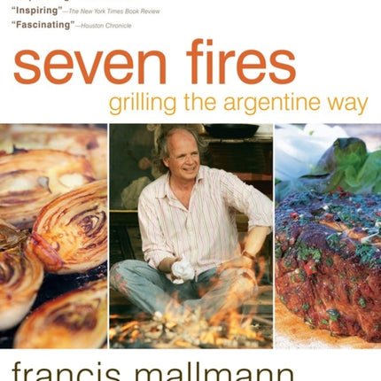 Seven Fires: Grilling the Argentine Way