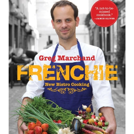 Frenchie: New Bistro Cooking