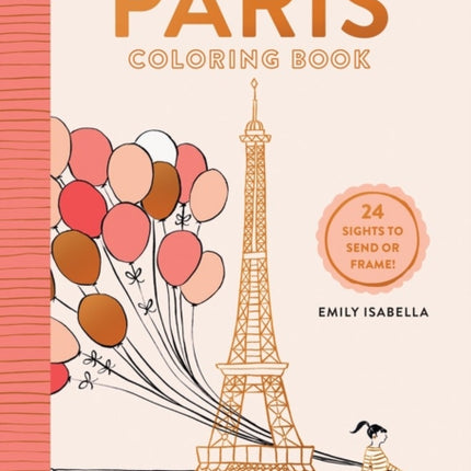 Iconic Paris Coloring Book: 24 Sights to Send and Frame