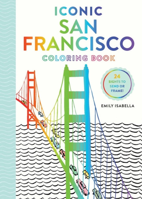 Iconic San Francisco Coloring Book