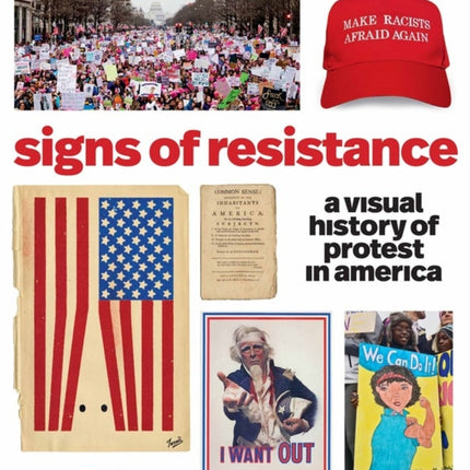 Signs of Resistance: A Visual History of Protest in America