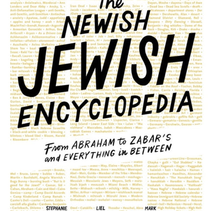 The Newish Jewish Encyclopedia: From Abraham to Zabar’s and Everything in Between