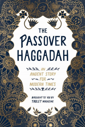 The Passover Haggadah: An Ancient Story for Modern Times