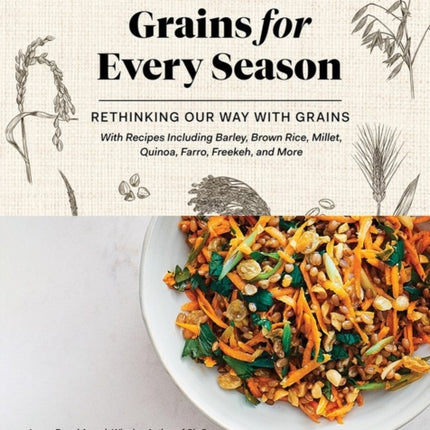 Grains for Every Season: Rethinking Our Way with Grains