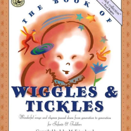 The Book of Wiggles  Tickles First Steps in Music for Infants and Toddlers